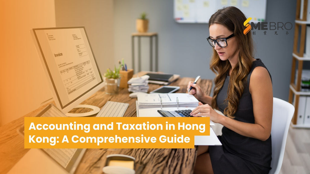 Accounting and Taxation in Hong Kong: A Comprehensive Guide