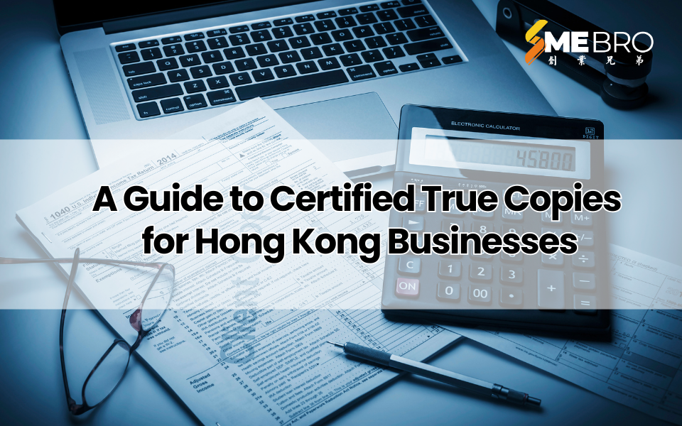 A Guide to Certified True Copies for HK Businesses