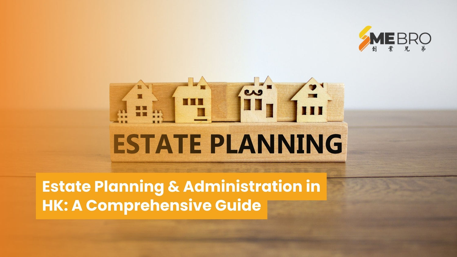 Estate Planning & Administration in HK