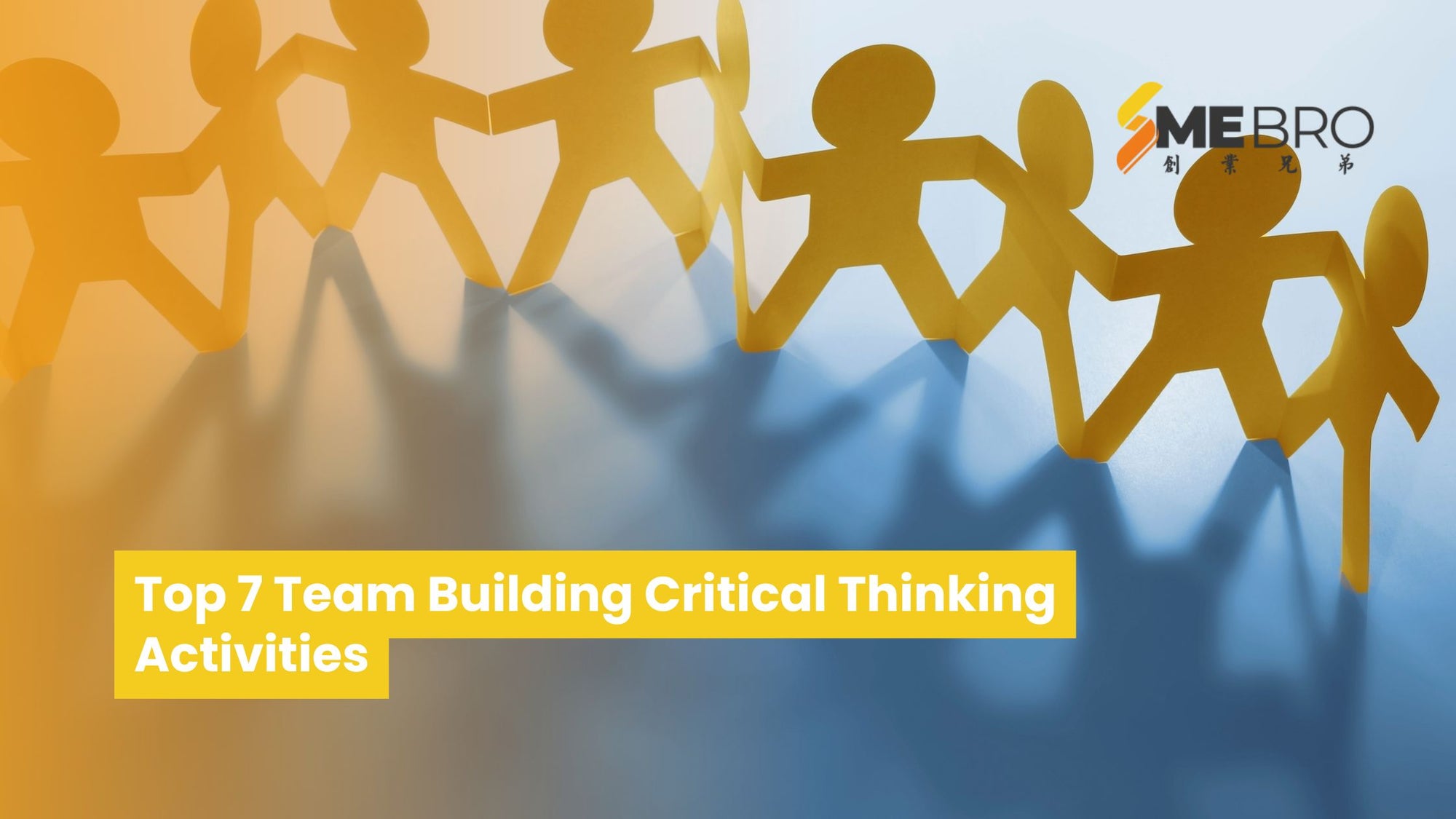 Top 7 Team Building Critical Thinking Activities