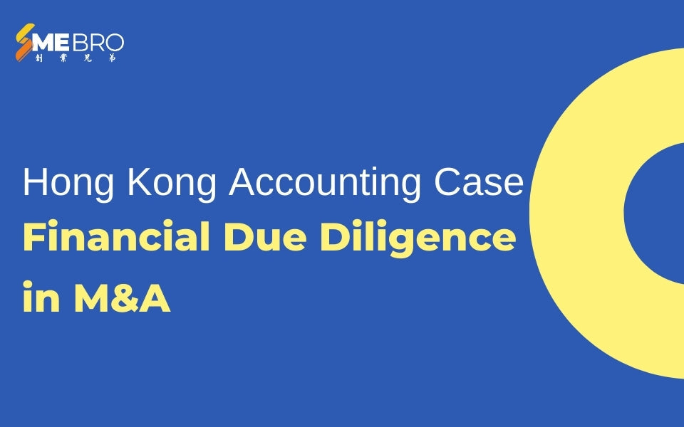 Hong Kong Accounting Case - Financial Due Diligence in M&A