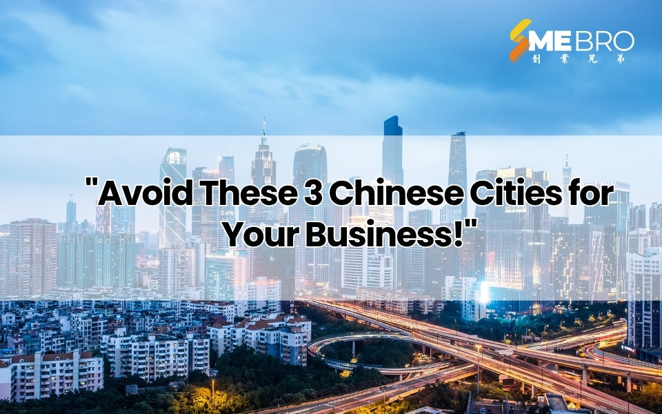 "Avoid These 3 Chinese Cities for Your Business!"